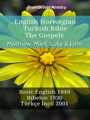 cover image of English Norwegian Turkish Bible--The Gospels--Matthew, Mark, Luke & John